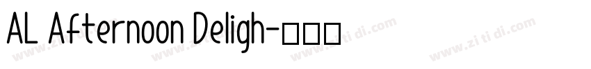 AL Afternoon Deligh字体转换